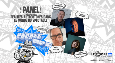 Panel - Réalités autochtones dans le monde du spectacle